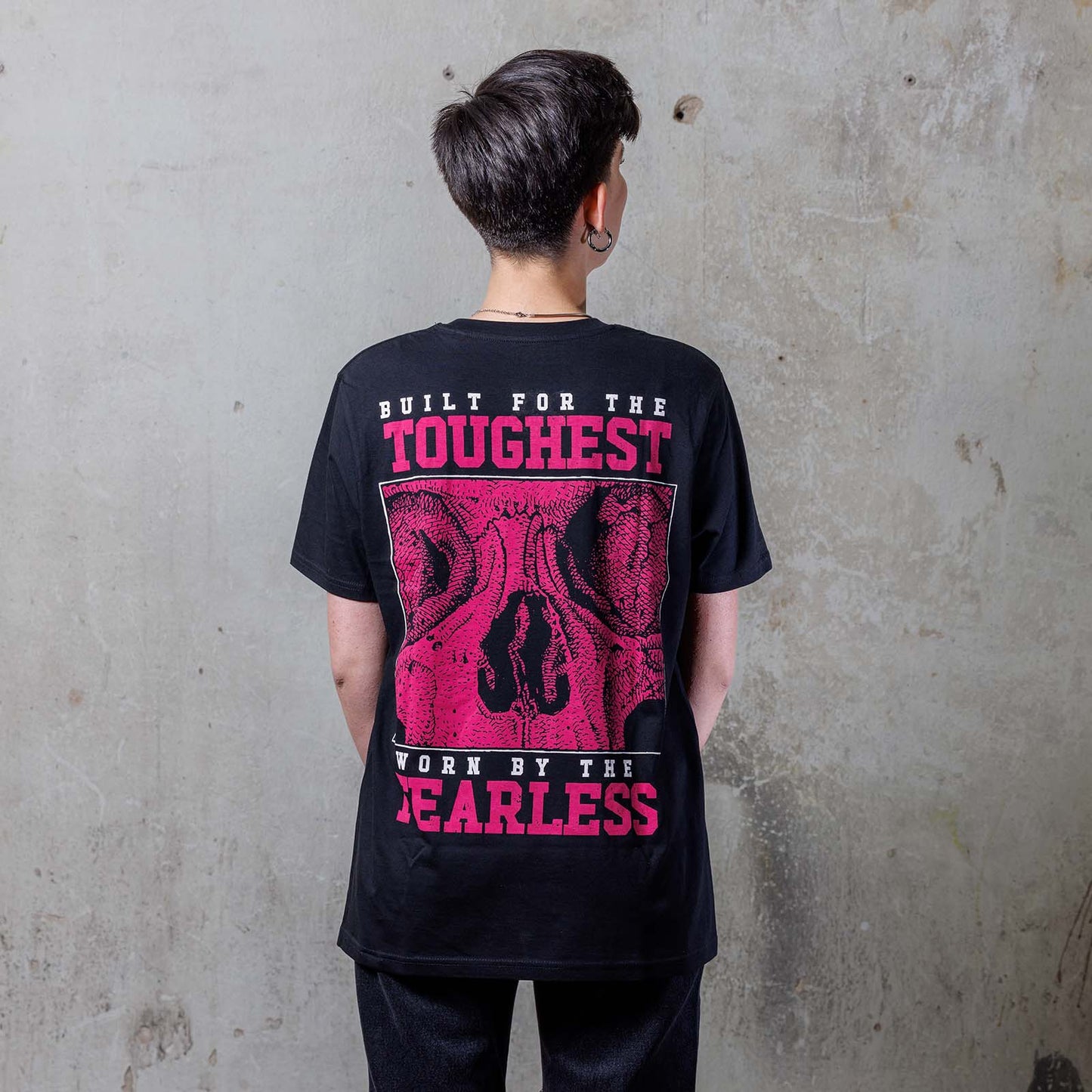 Built for the Toughest, Worn by the Fearless T-Shirt (Black/Organic Cotton)